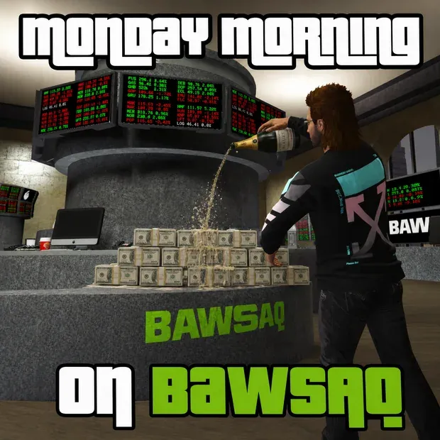 Meme: MONDAY MORNING / ON BAWSAQ