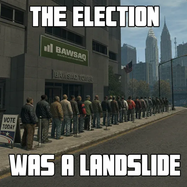 Meme: THE ELECTION / WAS A LANDSLIDE