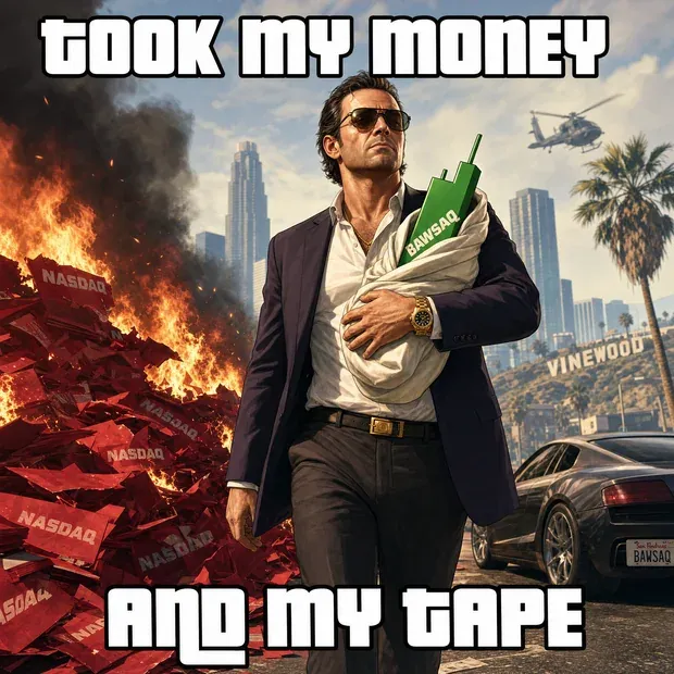 Meme: TOOK MY MONEY / AND MY TAPE